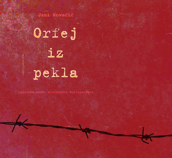 Na dan spomina na žrtve holokavsta Orfej iz pekla - lagerske pesmi